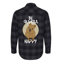 Trending Be Quokka Happy Happiest Animal Cute Flannel Shirt | Artistshot