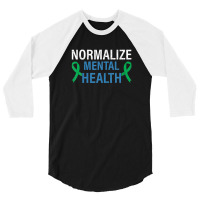 Normalize Mental Health Awareness Therapist Graphic 3/4 Sleeve Shirt | Artistshot