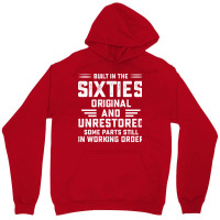 Built In The Sixties Original And Unrestored Some Parts Still In Worki Unisex Hoodie | Artistshot