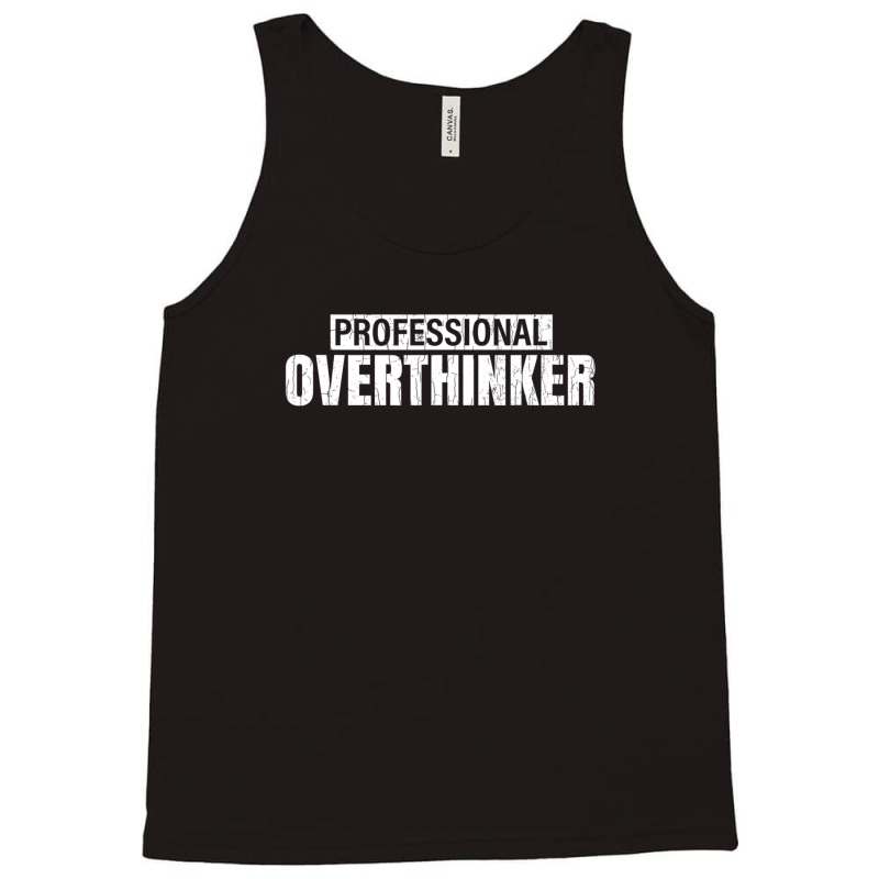 Overthinker Mental Health Awareness Therapist Graphic Tank Top | Artistshot