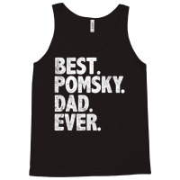 Hot Trend Best Pomsky Dad Ever Dog Owner Daddy Father's Day Tank Top | Artistshot