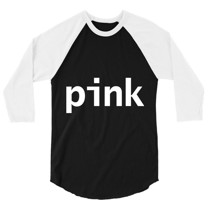 Limited Edition Pink Minimal Typography White Text 3/4 Sleeve Shirt by macklinsampson | Artistshot