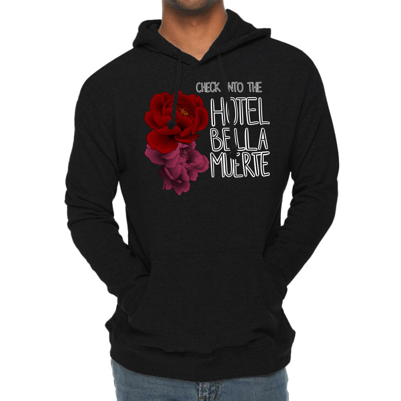 Check Into The Hotel Bella Muerte Classic Tshirt Cool Lightweight Hoodie by mesapehozajc | Artistshot