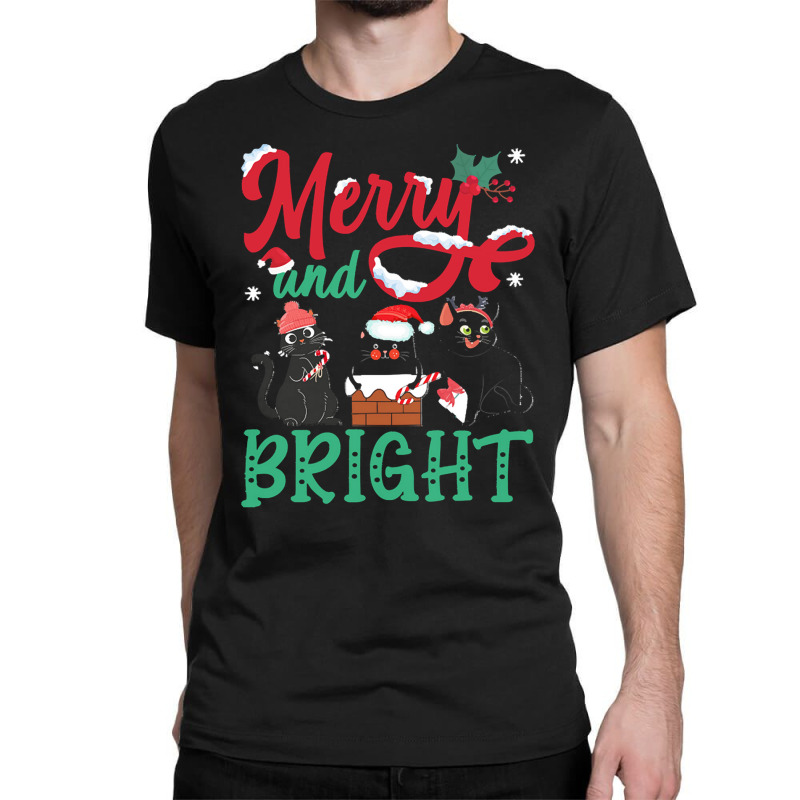 Merry And Bright Black Cat Christmas Merry And Bright Black Cat Christ Classic T-shirt by Hugo M Garney | Artistshot