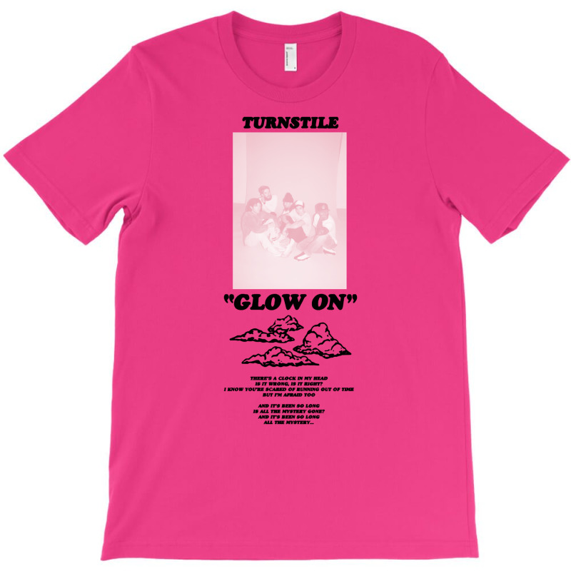 Gifts Idea Turnstile Merch Glow On Cloud Shirt Gift For Movie Fans T-Shirt by sheryntrenkk | Artistshot