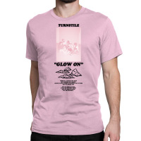 Gifts Idea Turnstile Merch Glow On Cloud Shirt Gift For Movie Fans Classic T-shirt | Artistshot