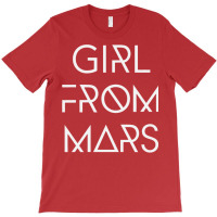 Girl From Mars T-shirt | Artistshot