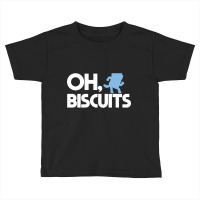 Trending Oh, Biscuits Toddler T-shirt | Artistshot