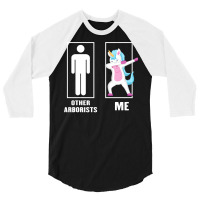 Funny Unicorn Dabbing Other Arborists Me 3/4 Sleeve Shirt | Artistshot