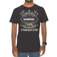 Gabriel Name Shirt It's A Gabriel Thing You Wouldn't Understand Vintage T-shirt | Artistshot