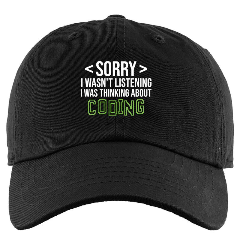 Limited Edition Sorry I Wasn't Listening I Was Thinking About Coding, Kids Cap by poppyallen | Artistshot