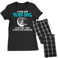 Womens A Bad Day Surfing Is Better Than A Good Day Working Surfer V Ne Women's Pajamas Set | Artistshot