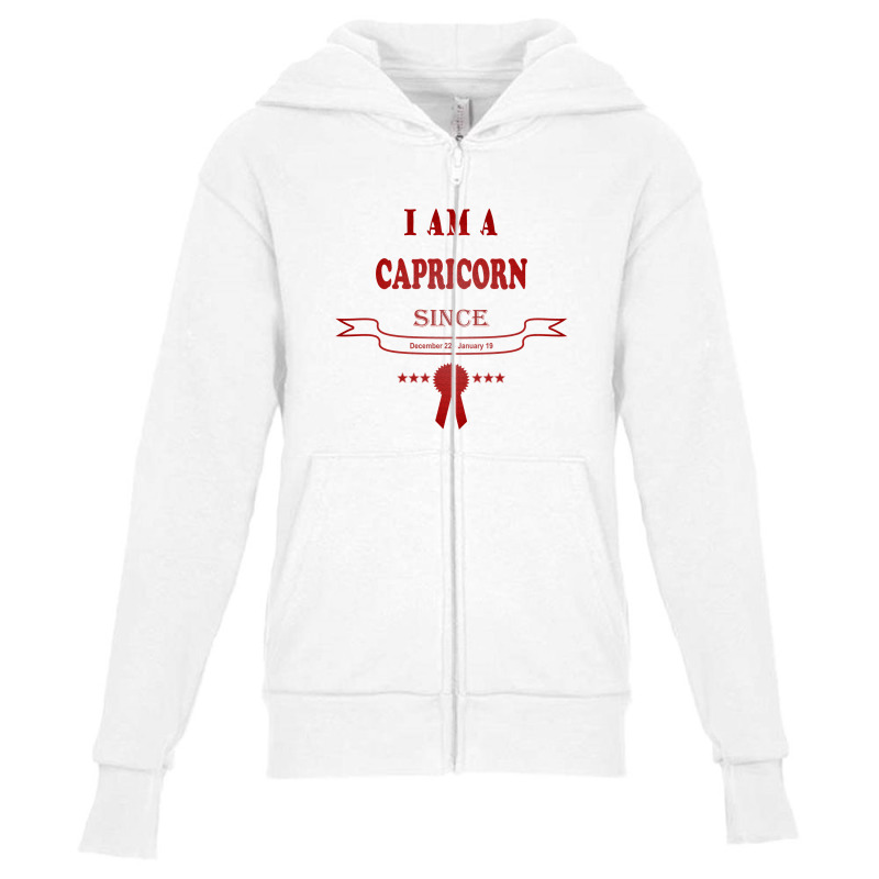 I Am A Capricorn Since December 22-january 19 Youth Zipper Hoodie by manishjyotistore | Artistshot