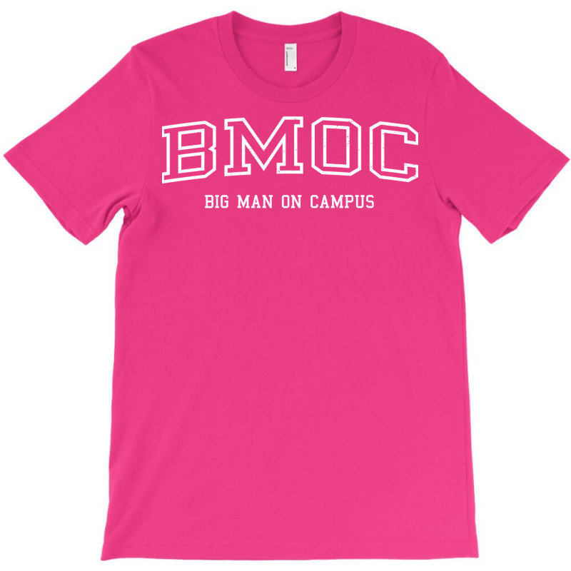 Big Man On Campus T-Shirt by ronishsilca6 | Artistshot