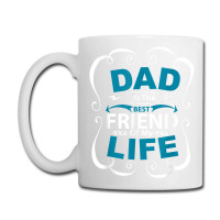 Dad Is The Best Friend Of My Life Father Son Daughter T Shirt Coffee Mug | Artistshot