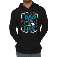 Dad Is The Best Friend Of My Life Father Son Daughter T Shirt Lightweight Hoodie | Artistshot