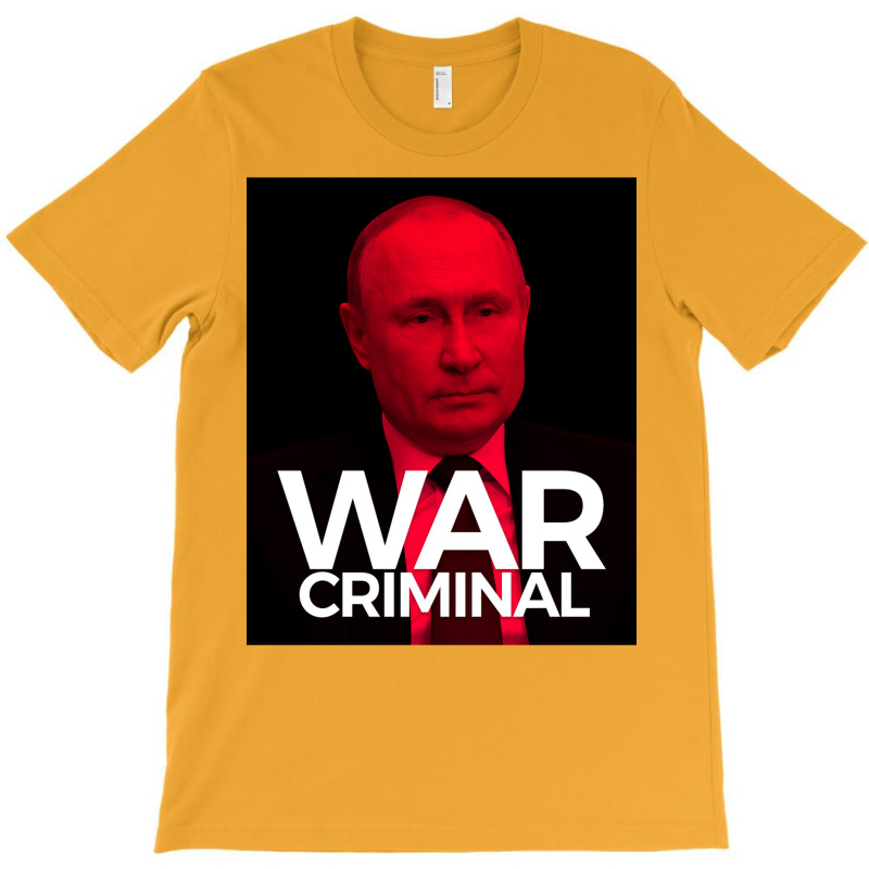 Putin Is A War Criminal T-Shirt by leftaozanid | Artistshot