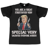 Firefighter Funny Trump 1 Graphic T-shirt | Artistshot