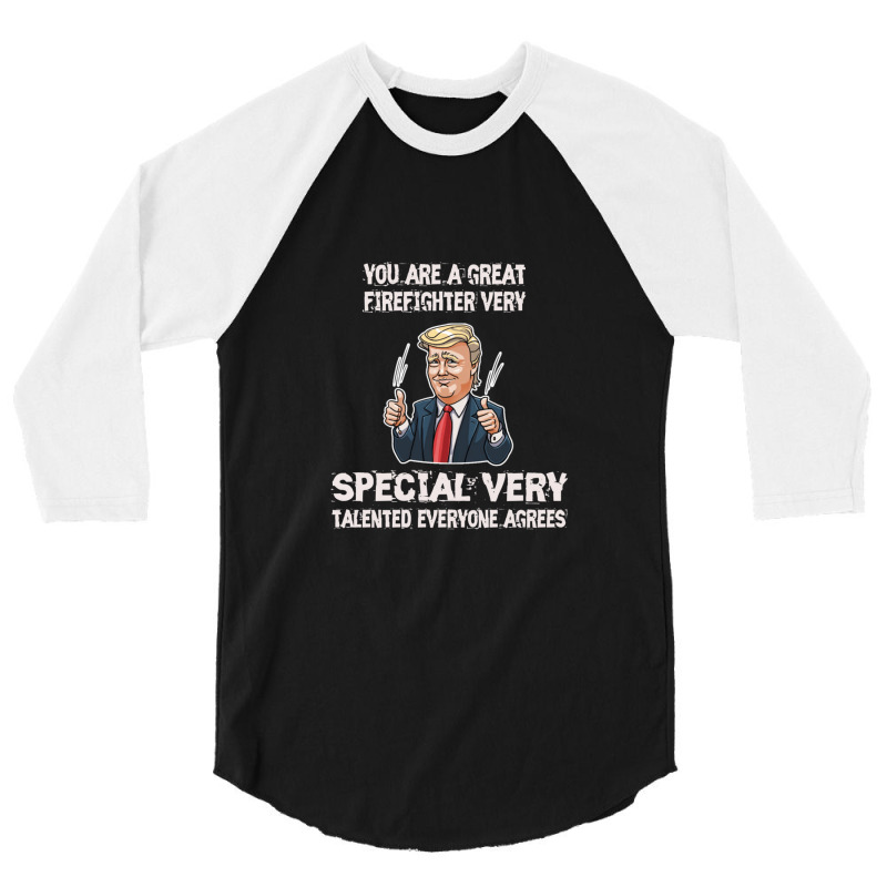 Firefighter Funny Trump 1 3/4 Sleeve Shirt | Artistshot