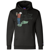 Bob Does Sports Merch Bad Day To Be A Fairway Champion Hoodie | Artistshot