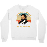 Vintage Jackie Daytona Regular Human Partender Gift For Fans Crewneck Sweatshirt | Artistshot