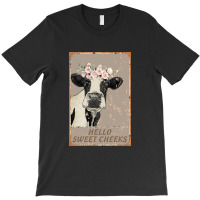 Hello Sweet Cheeks T-shirt | Artistshot