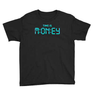 Time S Money Youth Tee Designed By Designisfun