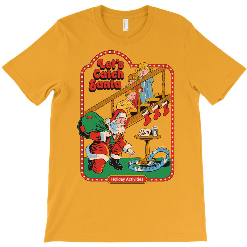 Let's Catch Santa T-Shirt by durimringajs | Artistshot