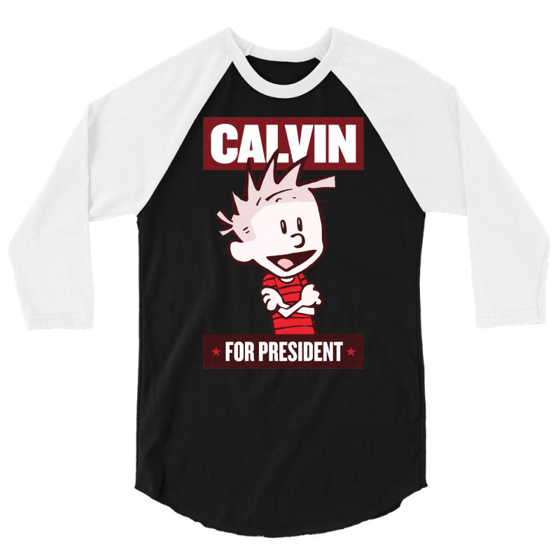 Calvin For President 3/4 Sleeve Shirt by ronishsilca6 | Artistshot