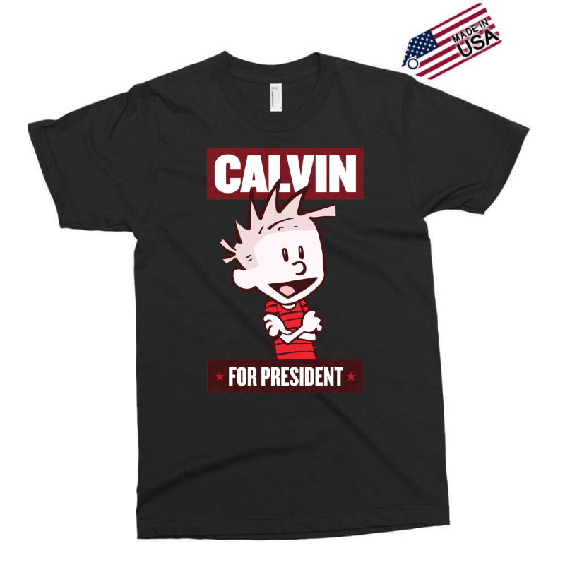 Calvin For President Exclusive T-shirt by ronishsilca6 | Artistshot