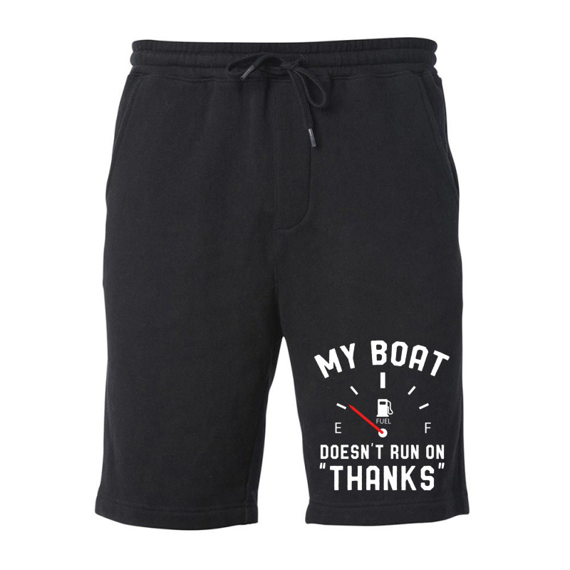 Y Boat Doesnt Run On Thanks Fleece Short by nobita1990_store | Artistshot