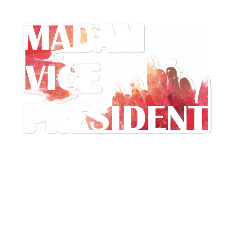 Madam Vice President Sticker | Artistshot