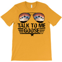 Talk To Me Goose (distressed) T-shirt | Artistshot