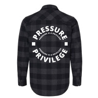 Cbum  Pressure Is A Privilege Flannel Shirt | Artistshot