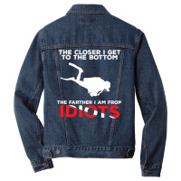 The Closer I Get To The Bottom   Scuba Diving Shirt Men Denim Jacket | Artistshot