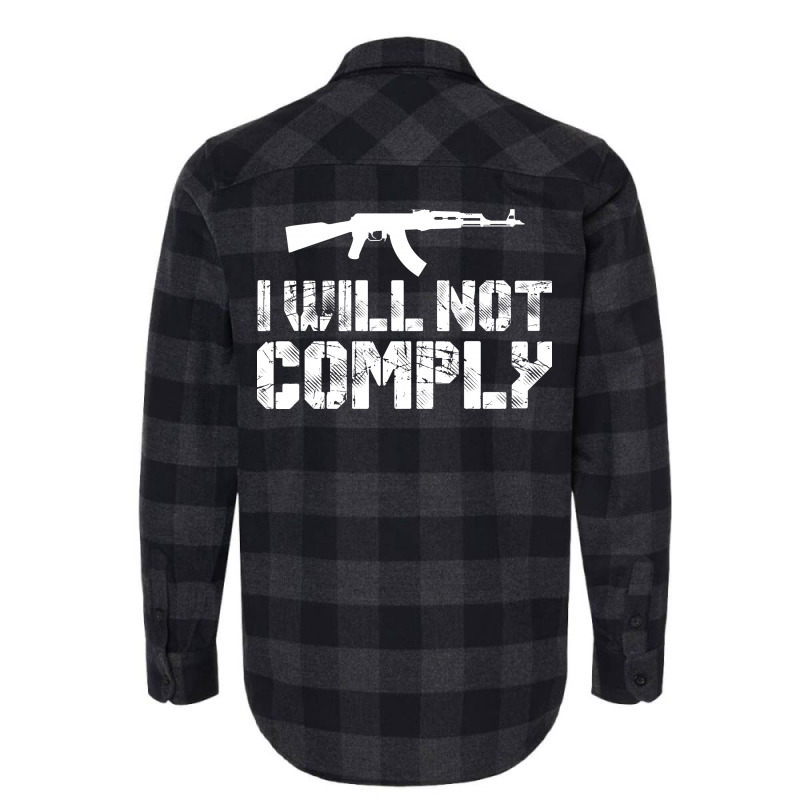 I Will Not Comply Flannel Shirt | Artistshot