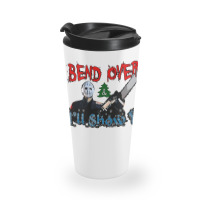 Bend Over And Ill Show Ya 1 Travel Mug | Artistshot