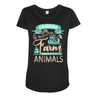 Farm Animals T  Shirt Grandpa Who Loves Farm Animals  Cow Pig Goat Lov Maternity Scoop Neck T-shirt | Artistshot