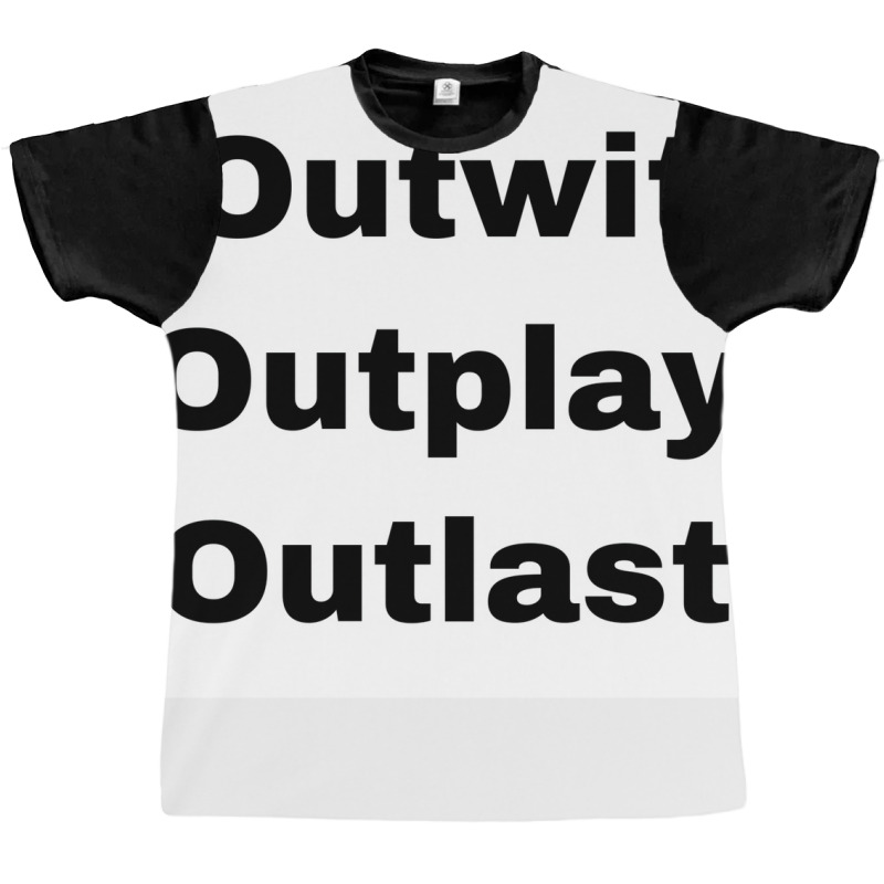 Outwit Outplay Outlast Poster Aesthetic Graphic T-shirt | Artistshot