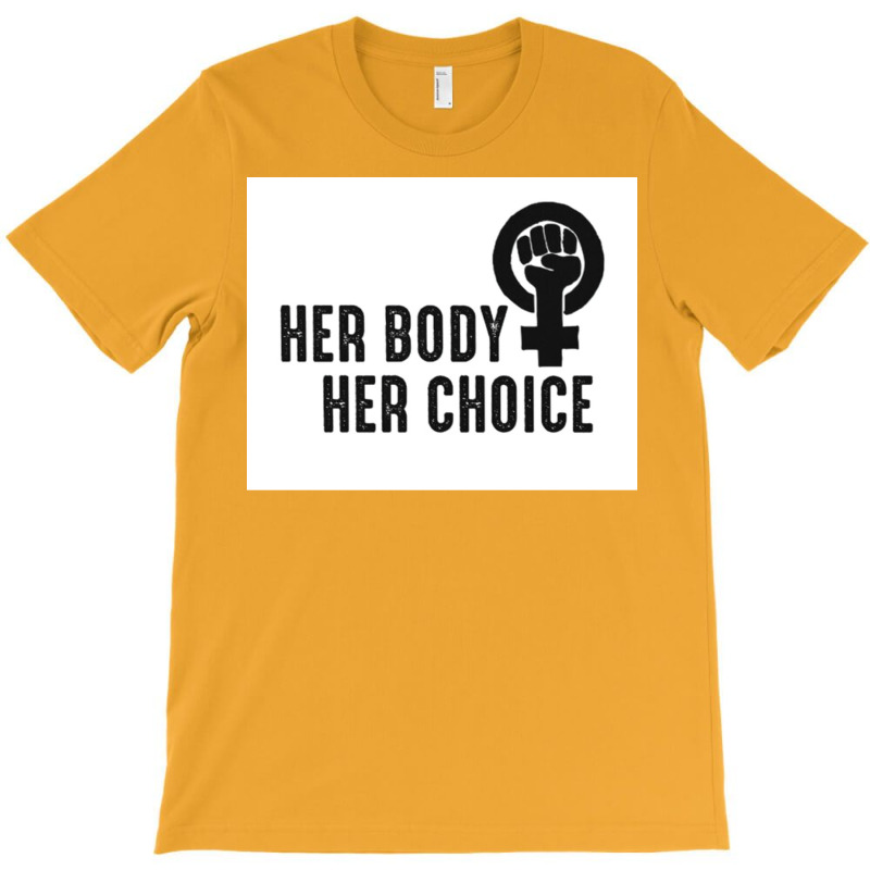 Her Body Her Choice Poster Vintage T-Shirt by persiefennink | Artistshot