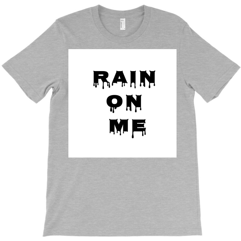 Rain On Me Poster Stars T-shirt | Artistshot