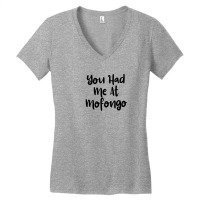 You Had Me At Mofongo Women's V-neck T-shirt | Artistshot