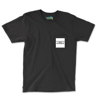 Nobody Comes Here Anymore Its Too Crowded Poster Trending Pocket T-shirt | Artistshot