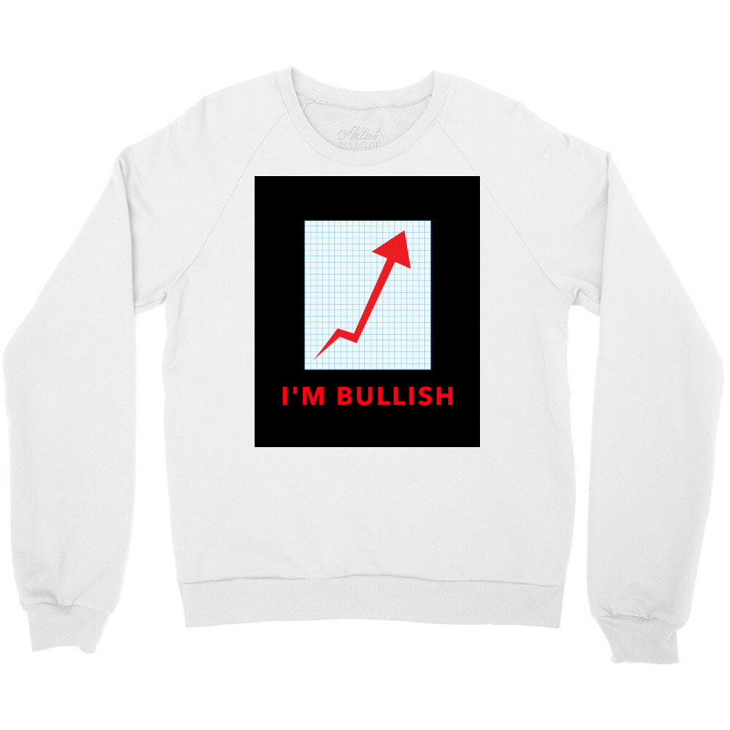 Stock Trader Ix27m Bullish Poster Girl Crewneck Sweatshirt by persiefennink | Artistshot