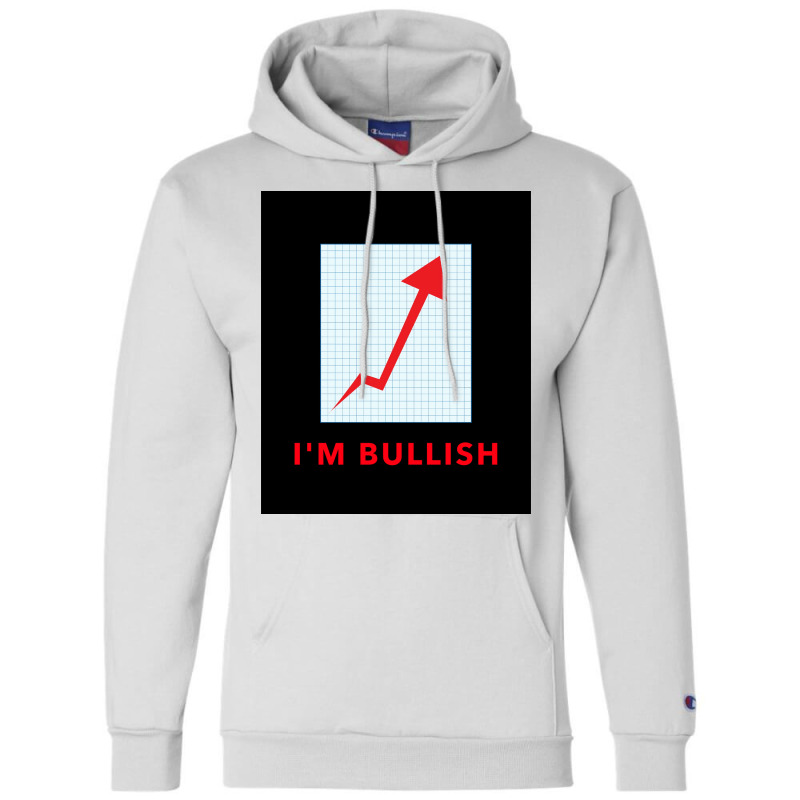 Stock Trader Ix27m Bullish Poster Girl Champion Hoodie by persiefennink | Artistshot