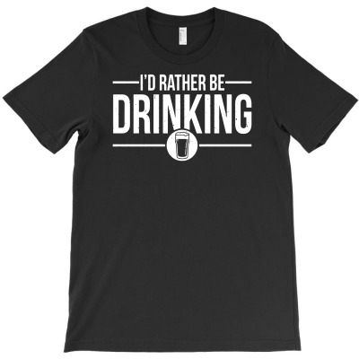 I'd Rather Be Drinking T-shirt Designed By Neny Nuraeni