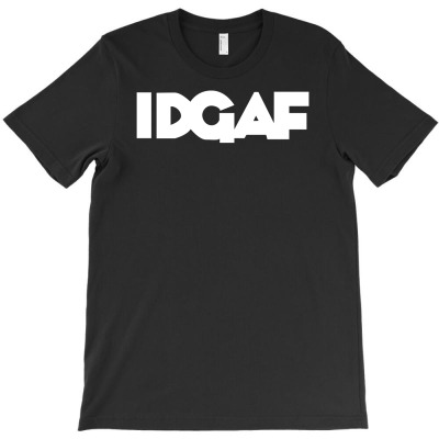 Idgaf T-shirt Designed By Neny Nuraeni