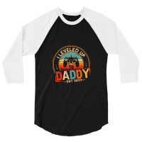 I Leveled Up To Daddy 2022 New Daddy 3/4 Sleeve Shirt | Artistshot