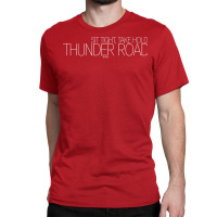 Thunder Road   Girl Classic T-shirt | Artistshot