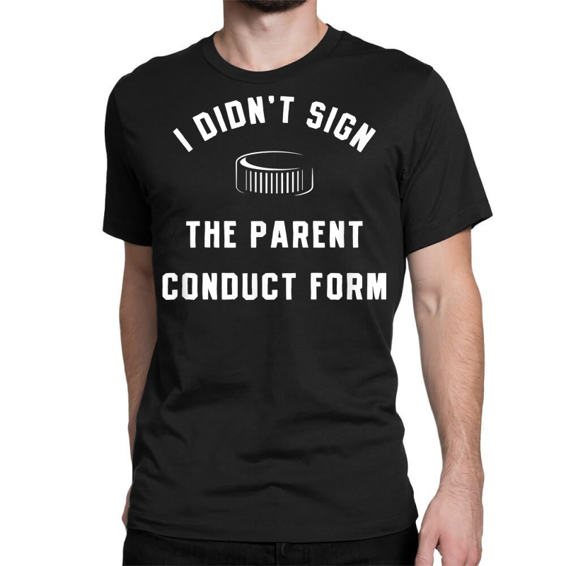 Crazy Sports Parent Mom Dad Code Of Conduct Form Hockey Puck T Shirt Classic T-shirt | Artistshot